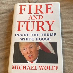 Fire And Fury Inside The Trump White House by Michael Wolff